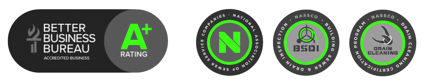 BBB accredited A+ rating, NASSCO member, BSDI and Drain Cleaning certified